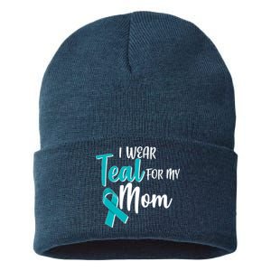 I Wear Teal For My Mom Ovarian Cancer Awareness Sustainable Knit Beanie