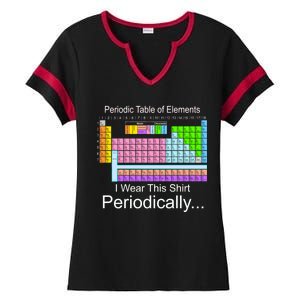 I Wear this Shirt Periodically Periodic Table of Elements Ladies Halftime Notch Neck Tee