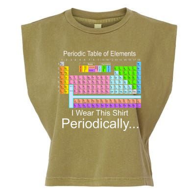 I Wear this Shirt Periodically Periodic Table of Elements Garment-Dyed Women's Muscle Tee