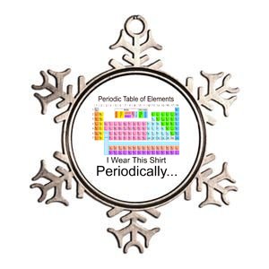 I Wear this Shirt Periodically Periodic Table of Elements Metallic Star Ornament