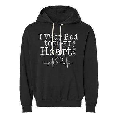 I Wear To Fight Heart Disease Garment-Dyed Fleece Hoodie