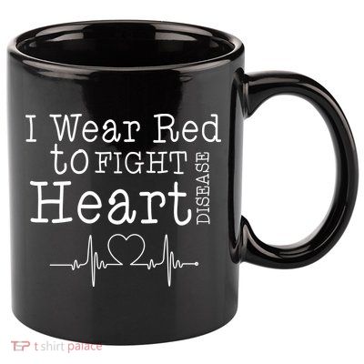 I Wear To Fight Heart Disease 11oz C Handle Ceramic Mug