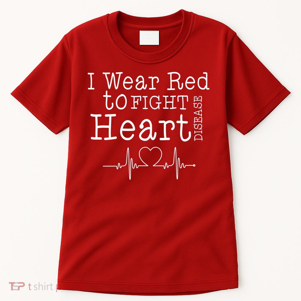 I Wear To Fight Heart Disease Tall T-Shirt