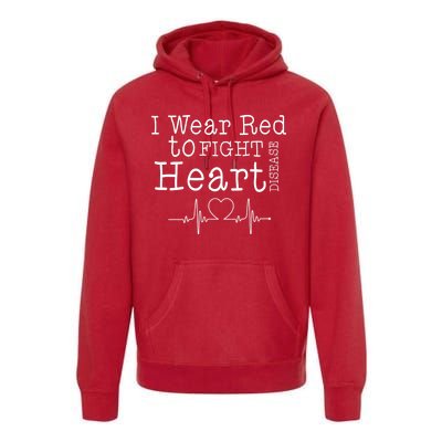 I Wear To Fight Heart Disease Premium Hoodie