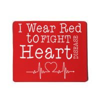 I Wear To Fight Heart Disease Mousepad