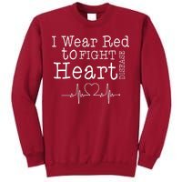 I Wear To Fight Heart Disease Tall Sweatshirt