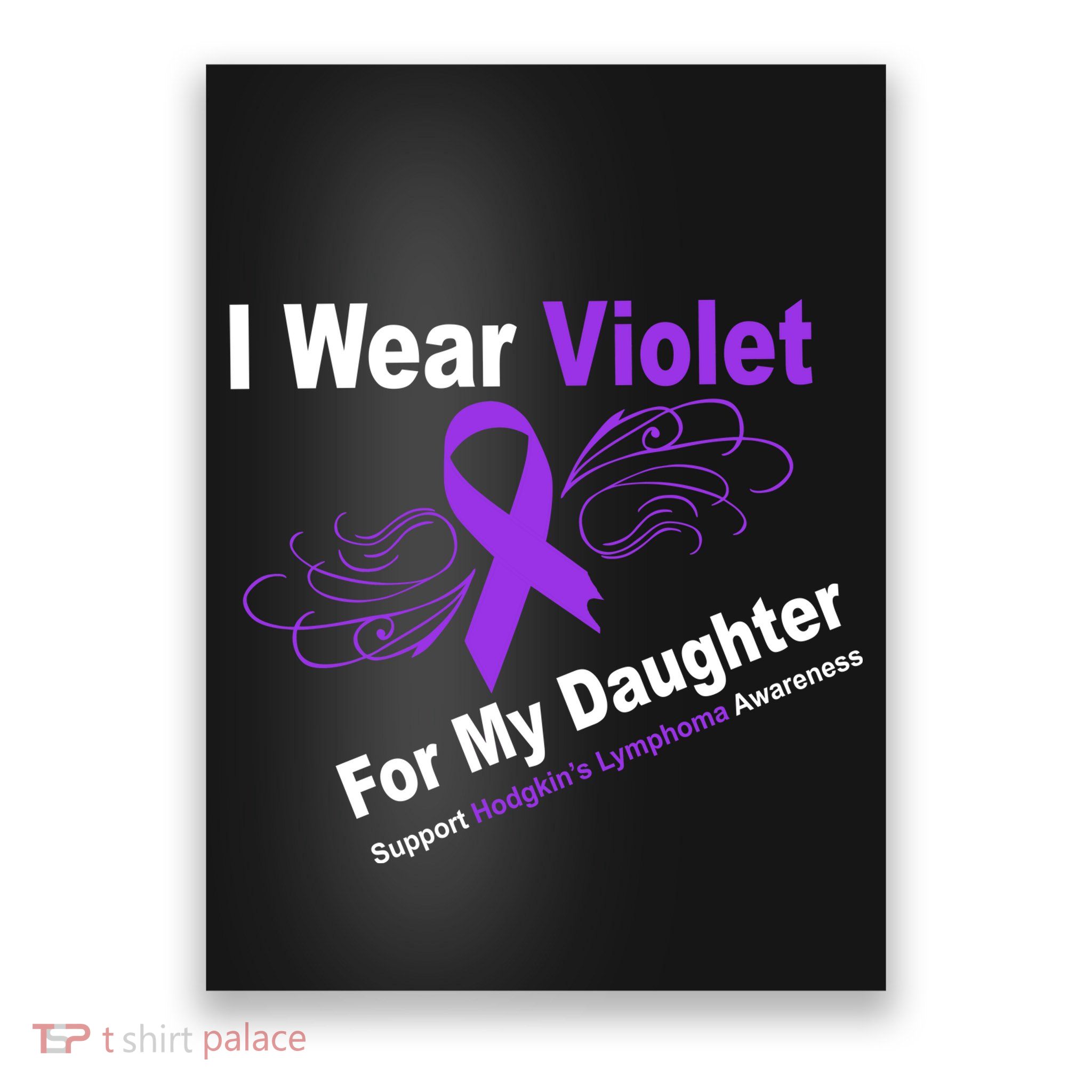 I Wear Violet For My Daughter Poster