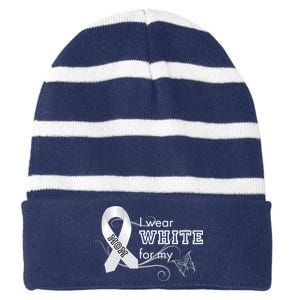 I Wear White For My Mom Lung Cancer Awareness Striped Beanie with Solid Band