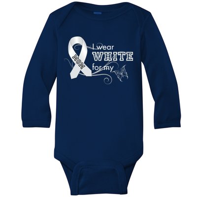 I Wear White For My Mom Lung Cancer Awareness Baby Long Sleeve Bodysuit