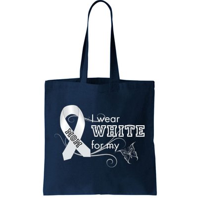 I Wear White For My Mom Lung Cancer Awareness Tote Bag