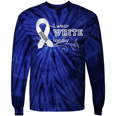 I Wear White For My Mom Lung Cancer Awareness Tie-Dye Long Sleeve Shirt