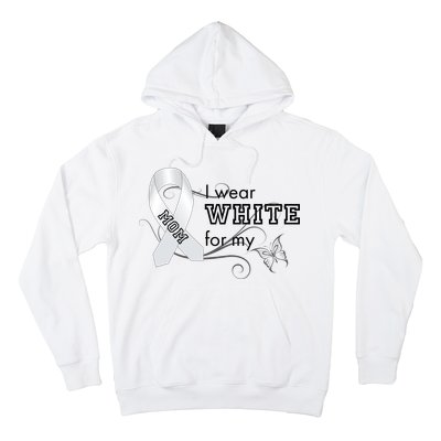 I Wear White For My Mom Lung Cancer Awareness Hoodie