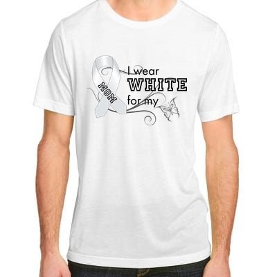 I Wear White For My Mom Lung Cancer Awareness Adult ChromaSoft Performance T-Shirt