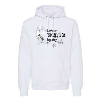 I Wear White For My Mom Lung Cancer Awareness Premium Hoodie