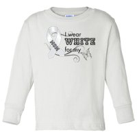 I Wear White For My Mom Lung Cancer Awareness Toddler Long Sleeve Shirt