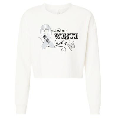 I Wear White For My Mom Lung Cancer Awareness Cropped Pullover Crew