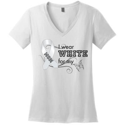 I Wear White For My Mom Lung Cancer Awareness Women's V-Neck T-Shirt