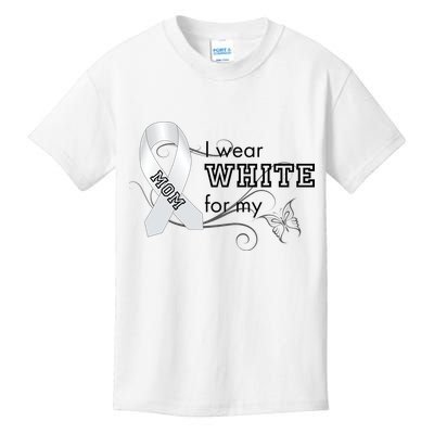 I Wear White For My Mom Lung Cancer Awareness Kids T-Shirt