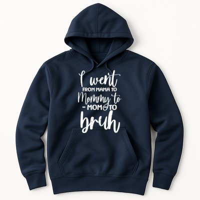 I Went From Mama To Bruh Funny Mother's Day Hoodie