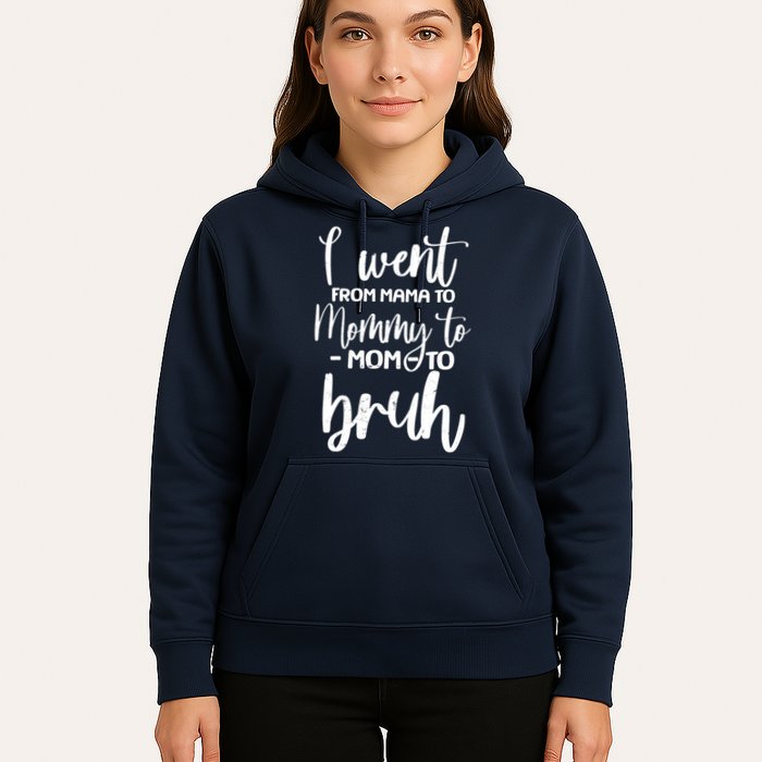 I Went From Mama To Bruh Funny Mother's Day Hoodie