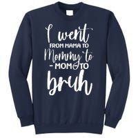 I Went From Mama To Bruh Funny Mother's Day Sweatshirt