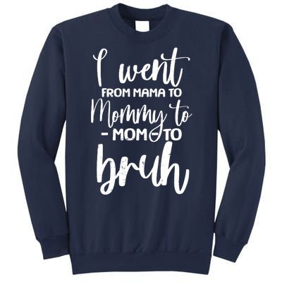 I Went From Mama To Bruh Funny Mother's Day Sweatshirt