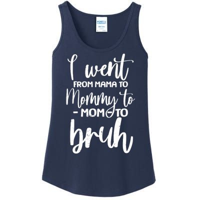 I Went From Mama To Bruh Funny Mother's Day Ladies Essential Tank