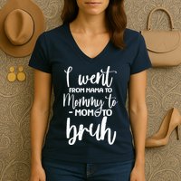 I Went From Mama To Bruh Funny Mother's Day Women's V-Neck T-Shirt