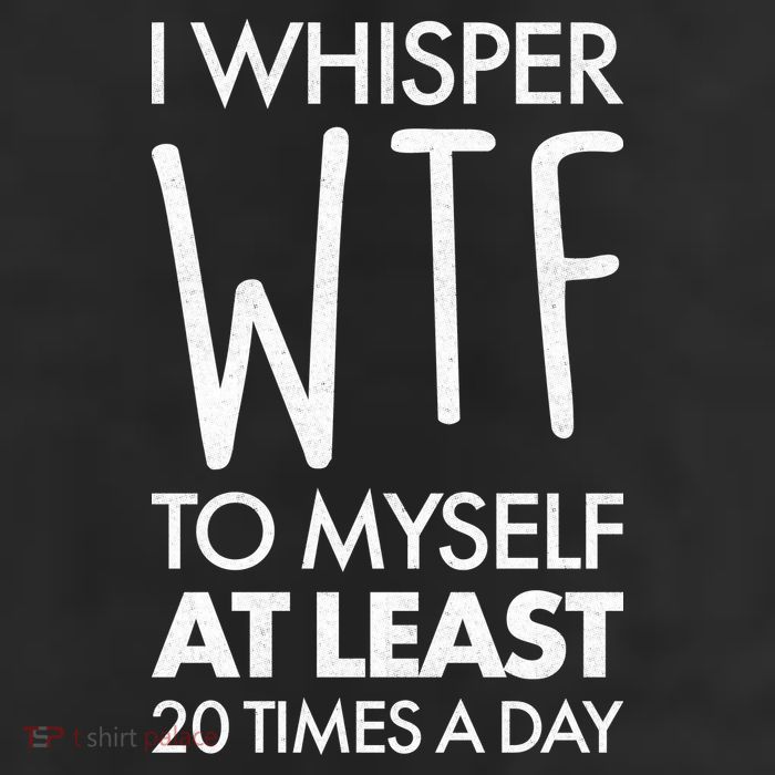 I Whisper WTF 20 Times A Day Adult Drive Performance Visor