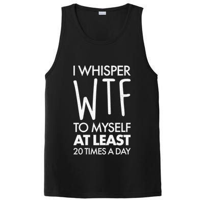 I Whisper WTF 20 Times A Day PosiCharge Competitor Tank