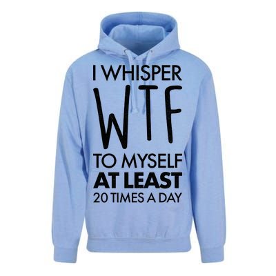 I Whisper WTF 20 Times A Day Unisex Surf Hoodie