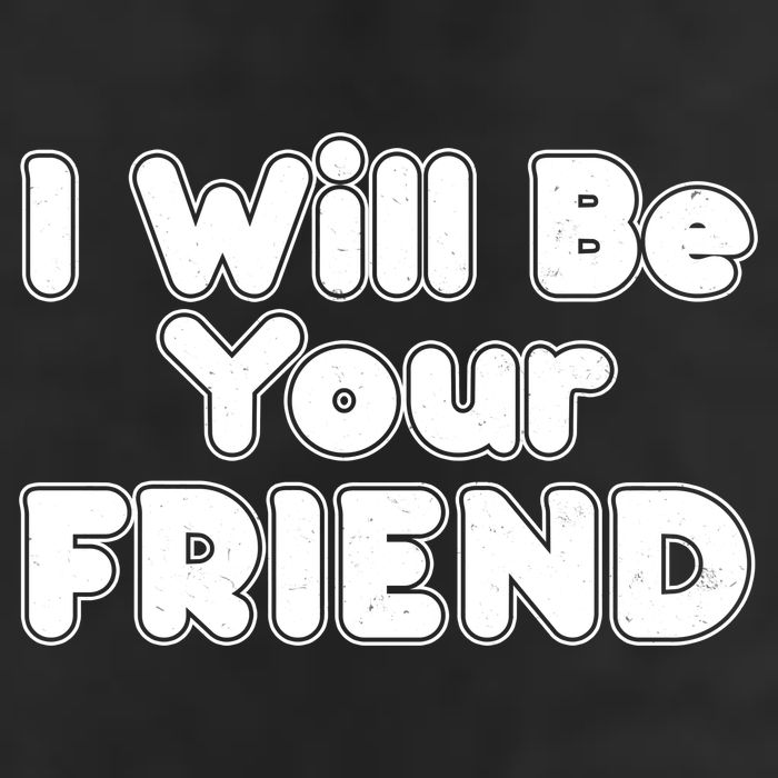 I Will Be Your Friend Cool Comfort Performance Bucket Hat