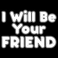 I Will Be Your Friend Flexfit Unipanel Trucker Cap