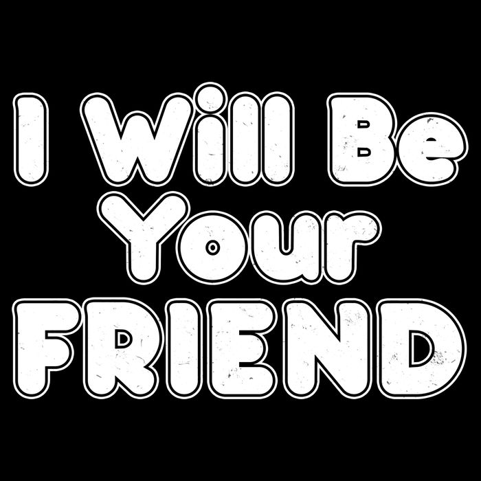 I Will Be Your Friend Apron