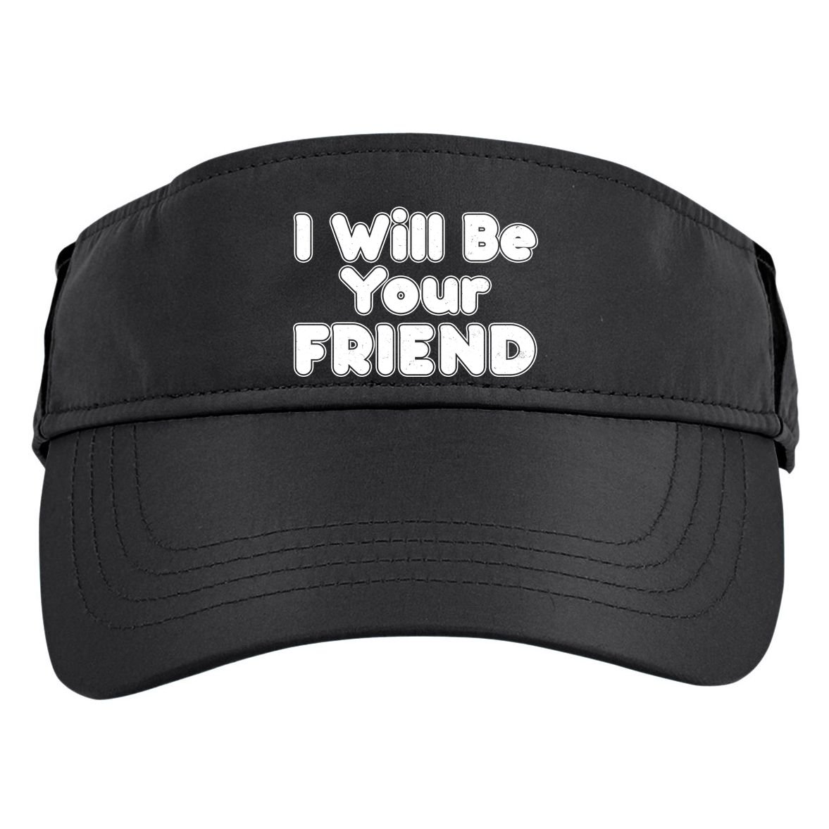 I Will Be Your Friend Adult Drive Performance Visor