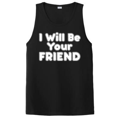 I Will Be Your Friend PosiCharge Competitor Tank