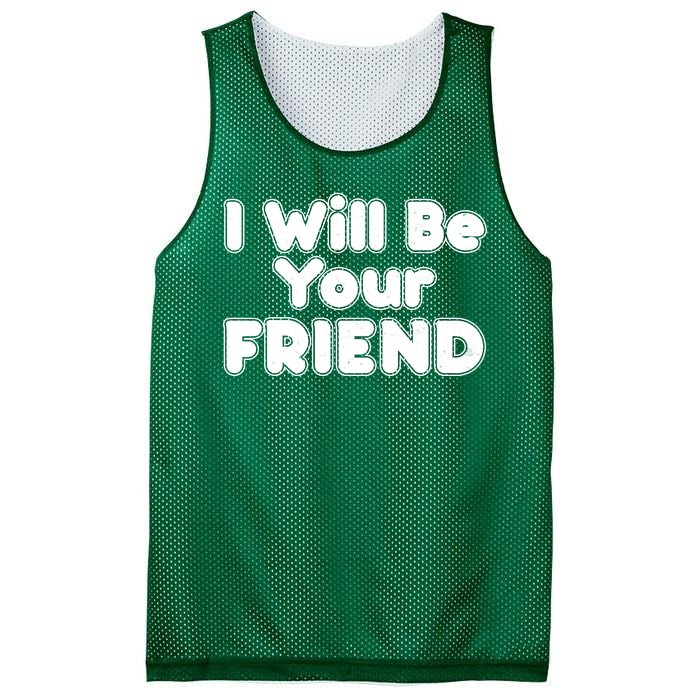 I Will Be Your Friend Mesh Reversible Basketball Jersey Tank