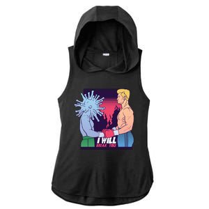 I Will Break You Boxing Virus Ladies PosiCharge Tri-Blend Wicking Draft Hoodie Tank