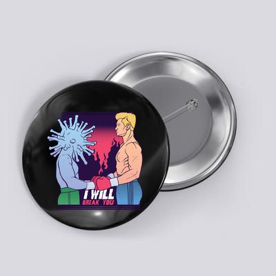 I Will Break You Boxing Virus Button