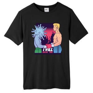 I Will Break You Boxing Virus Tall Fusion ChromaSoft Performance T-Shirt