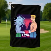 I Will Break You Boxing Virus Golf Towel