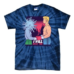 I Will Break You Boxing Virus Tie-Dye T-Shirt