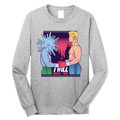 I Will Break You Boxing Virus Long Sleeve Shirt