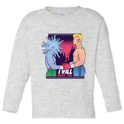 I Will Break You Boxing Virus Toddler Long Sleeve Shirt