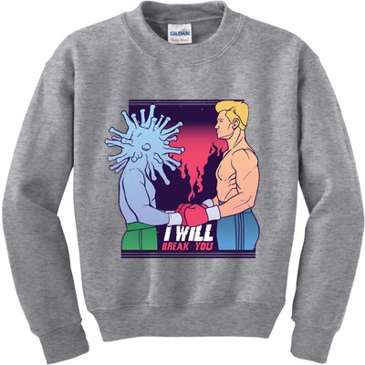 I Will Break You Boxing Virus Kids Sweatshirt