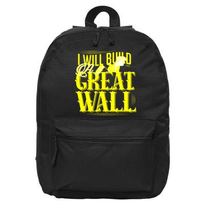 I Will Build A Great Wall - Donald Trump 16 in Basic Backpack