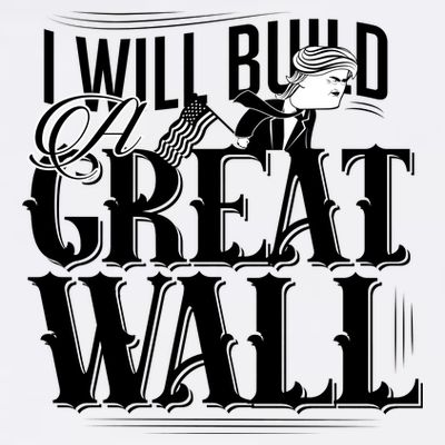 I Will Build A Great Wall - Donald Trump T-Shirt