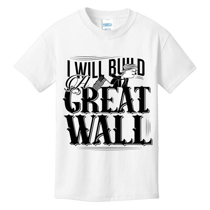 I Will Build A Great Wall - Donald Trump Kids T-Shirt
