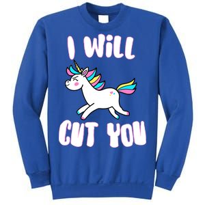 I Will Cut You Stabby Unicorn Sweatshirt