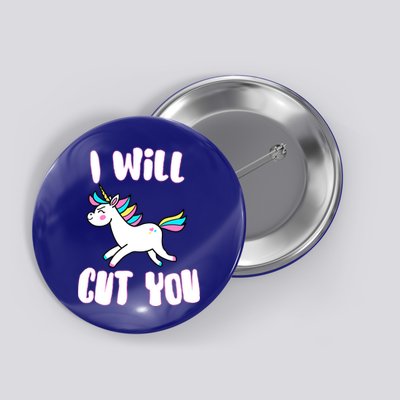 I Will Cut You Stabby Unicorn Button